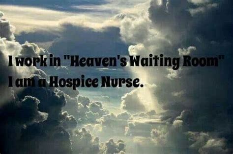 Hospice Nurse Quotes Quotesgram