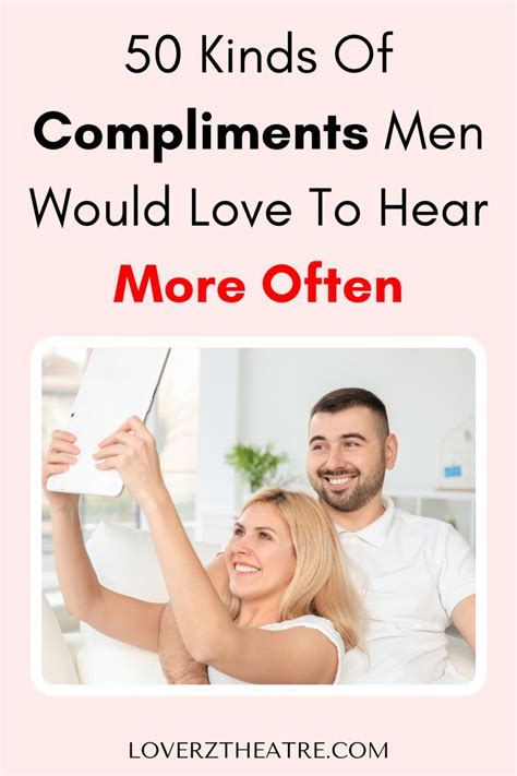 The Best Cheesy Compliment Men Are Desperate To Hear Cute Compliments
