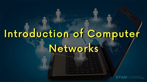 Introduction Of Computer Networks Gyan Coding