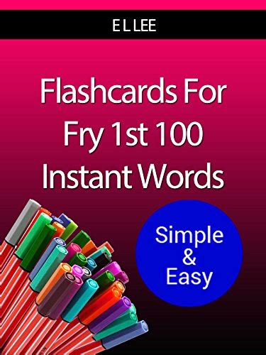 Flashcards For Frys 1st 100 Instant Words Simple And Easy Fry