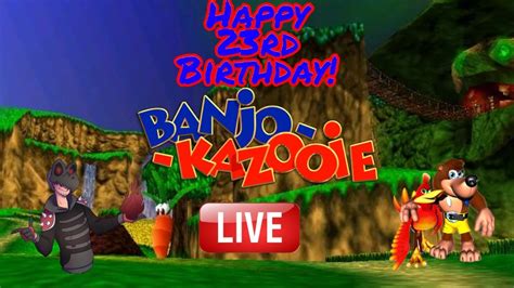 Happy 23rd Birthday Banjo Kazooie Full Playthrough Live Youtube