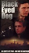 Black Eyed Dog (1999) - Richard O'Connell | Cast and Crew | AllMovie