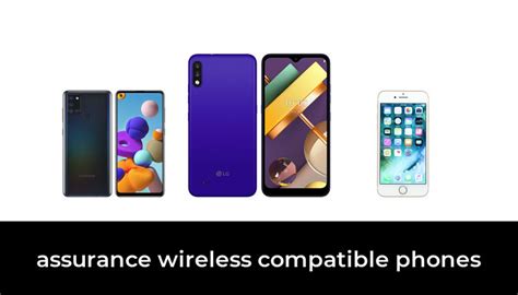 50 Best Assurance Wireless Compatible Phones 2021 After