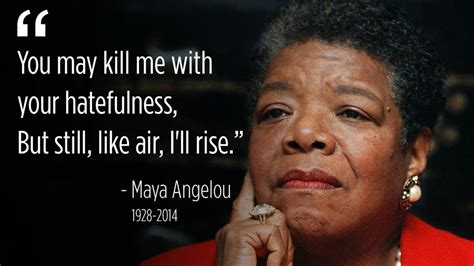 Inspiring Maya Angelou Quotes Her Words Were Often Simple And Always