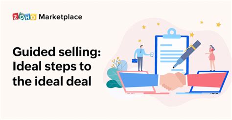 Guided Selling Ideal Steps To The Ideal Deal Zoho Blog