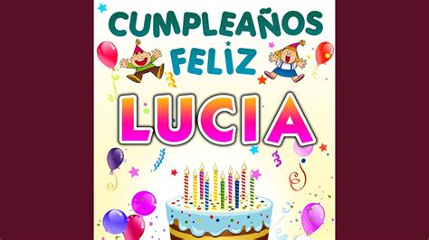 Cumpleaños Feliz Lucia Youtube