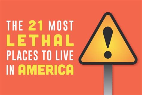 The 21 Most Lethal Places To Live In America
