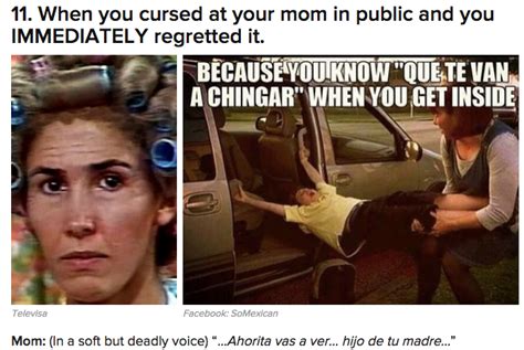 18 Horrifying Moments Of Growing Up In A Mexican Household Via Norbertobriceno Buzzfeed Rewind