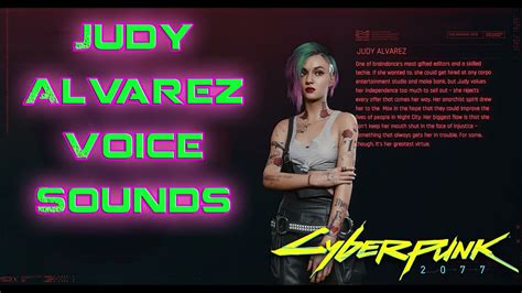 Cyberpunk 2077 Judy Alvarez Voice Sounds Youtube