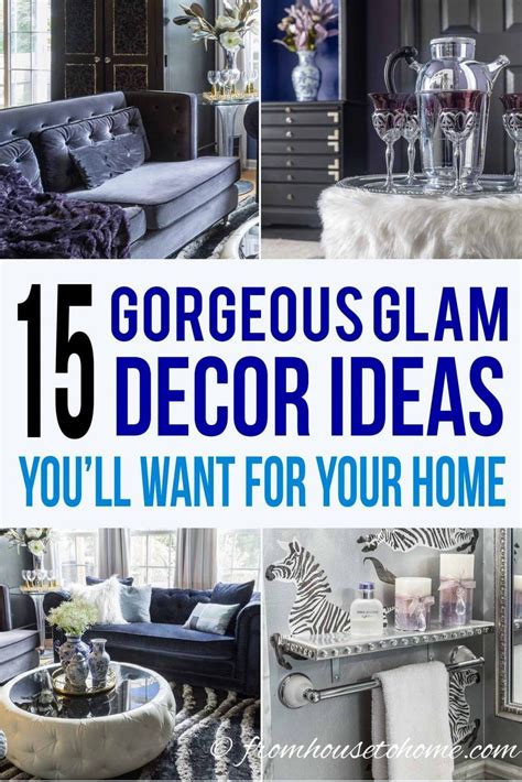 Glam Decorating Ideas 15 Easy Ways To Add Glamour To Your Home In 2020