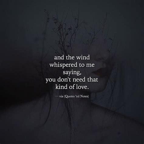 And The Wind Whispered To Me Via Ift Tt 2vtx8ji Bye Quotes Love Quotes Pinterest