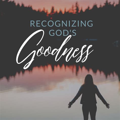 Recognizing Gods Goodness Sermons Cove Church