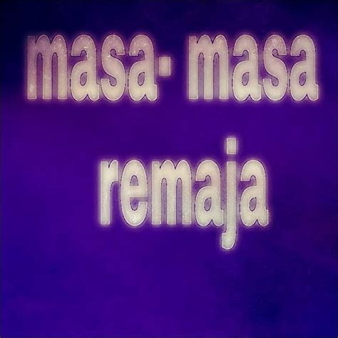 Masa Masa Remaja