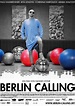 Berlin Calling : Extra Large Movie Poster Image - IMP Awards