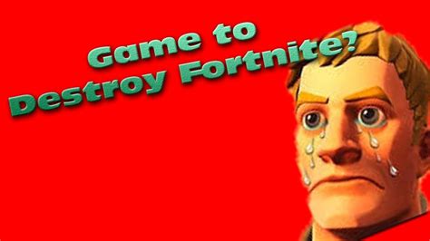 Game To Destroy Fortnite Youtube