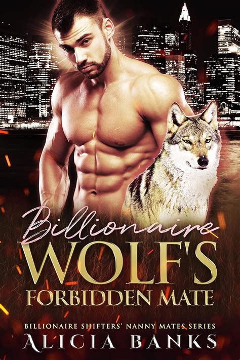 Billionaire Wolfs Forbidden Mate A Wolf Shifter Romance