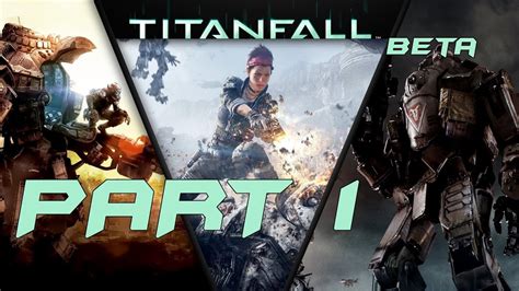 Lets Play Titanfall Beta Deutsch Tutorial Part 1 Youtube