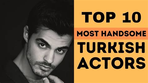 Top 10 Most Handsome Turkish Actors 2021 List Of Best Turkish Actors