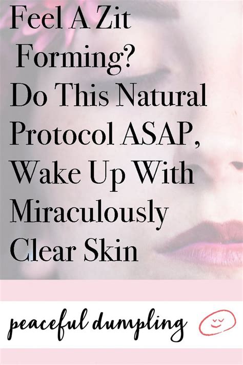 Feel A Zit Forming Do This Protocol Asap Wake Up With Miraculously