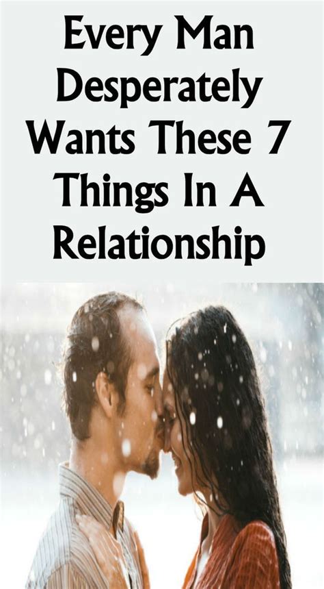 Every Man Desperately Wants These 7 Things In A Relationship Healthy Lifestyle Healthy