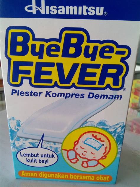 Bye bye fever bayi kompres demam isi 10 lembar. BYE BYE FEVER MEREDAKAN DEMAM ANAK - Raa Hayu's