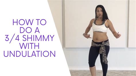 34 Shimmy With Undulation Belly Dance Tutorial With Samantha Karim
