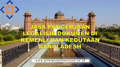 Perjalanan (pelancong, perniagaan, dll.) visa ke bangladesh hubungi kedutaan terdekat atau konsulat bangladesh. JASA PENGERJAAN LEGALISIR DOKUMEN DI KEMENLU DAN KEDUTAAN ...