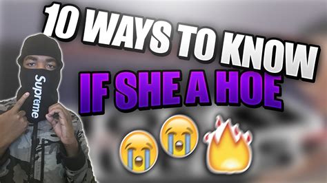 How To Know If She A HOE 10 Signs That She A Hoe YouTube