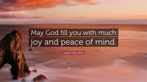 Lailah Ty Akita Quote “may God Fill You With Much Joy And Peace Of