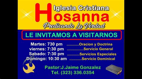 Hosanna Iglesia Cristiana Orden De Servicios Youtube