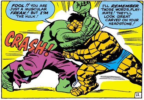 The Hulk Vs The Thing I Ll Remember Those Words Playmate They Ll Look Great Carved On Your