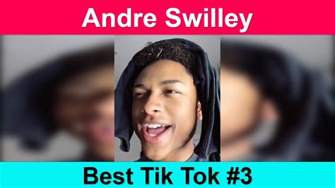 Andre Swilley Best Tik Tok Videos Compilation Part 3 Youtube