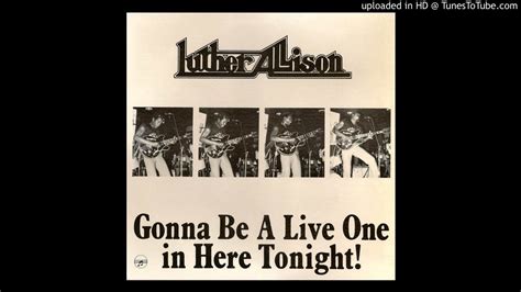 Luther Allison Movin On Up Kostas A~171 Youtube