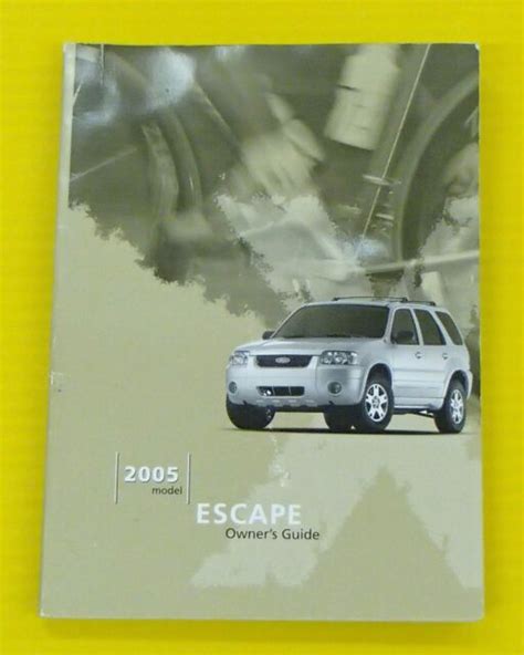 Escape Suv S U V 05 2005 Ford Owners Owners Manual Ford Escape 4x4 Oem