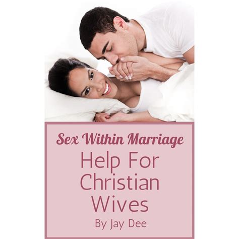 Help For Christian Wives Uncovering Intimacy