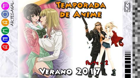 148 temporada de anime verano 2017 parte 2 youtube