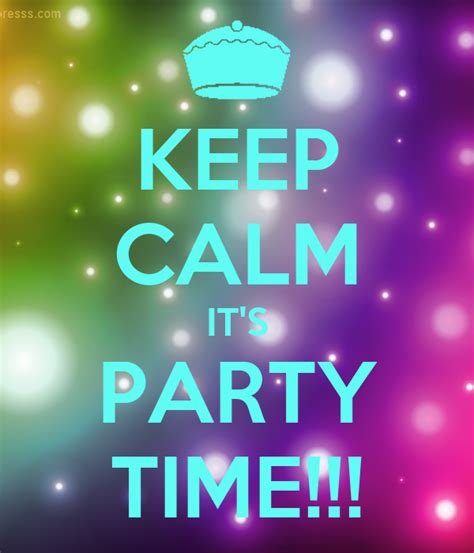keep calm it s party time poster ilikeparty keep calm o matic