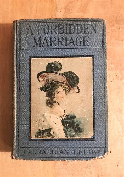 Rare 1888 Antique Book A Forbidden Marriage By Laura Jean Libbey