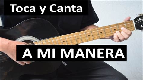 Como Tocar A Mi Manera En Guitarra Versión En Español Youtube