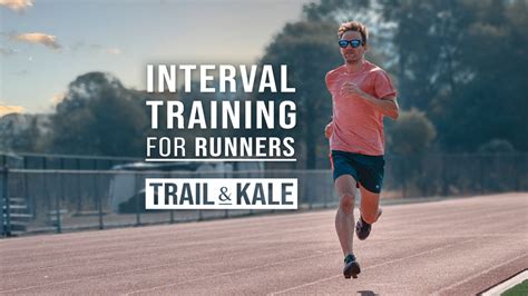 Interval Training For Runners Trail And Kale