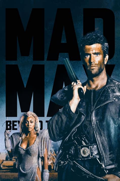 Mad Max Beyond Thunderdome 1985 Posters — The Movie Database Tmdb