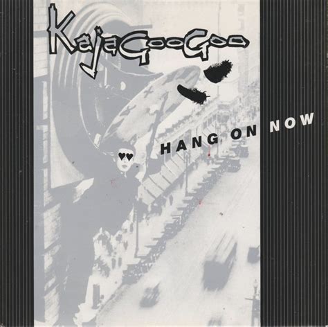 Kajagoogoo Hang On Now Releases Discogs