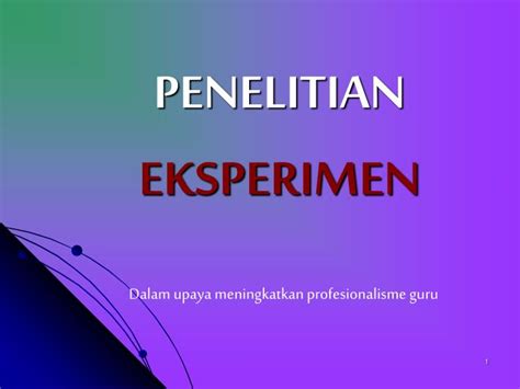 Ppt Penelitian Eksperimen Powerpoint Presentation Free Download Id6391896