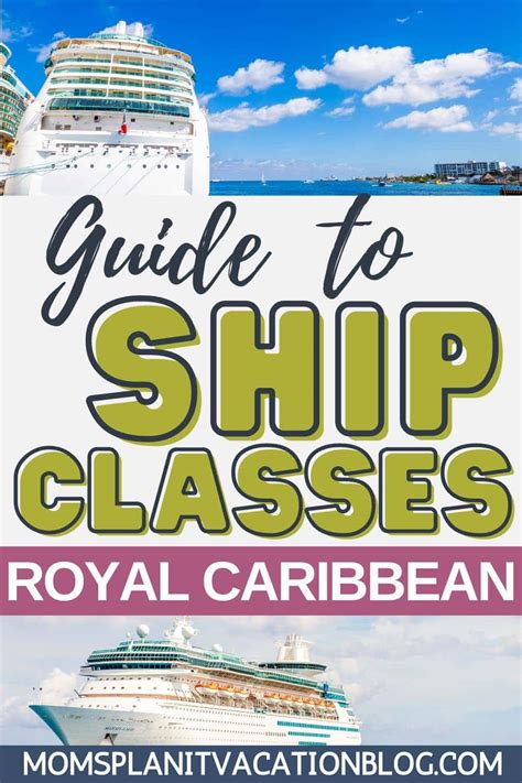 Guide To Royal Caribbean Ship Classes 2023
