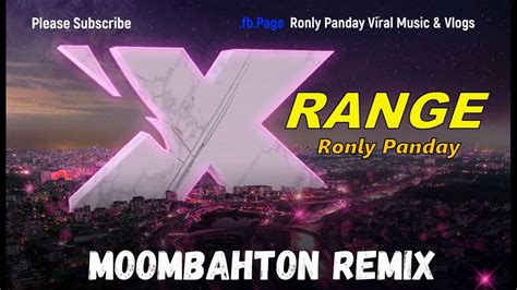 x range ronly panday moombahton remix 2022 youtube