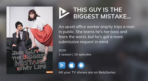 Where To Watch This Guy Is The Biggest Mistake In My Life TV Series