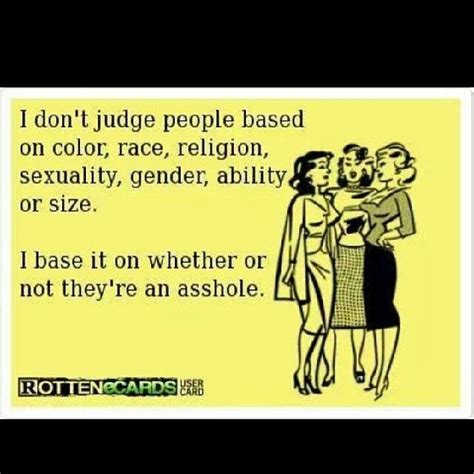 beutifulmagazine funny quotes dont judge people ecards funny
