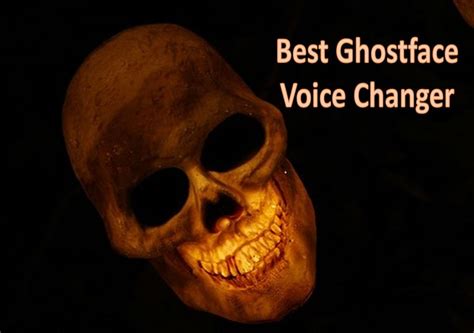 Top 7 Best Ghostface Voice Changer In 2024 Easy To Use