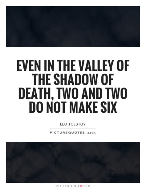 Whether a inspirational quote from your favorite celebrity bible. Shadow Of Death Quotes & Sayings | Shadow Of Death Picture Quotes