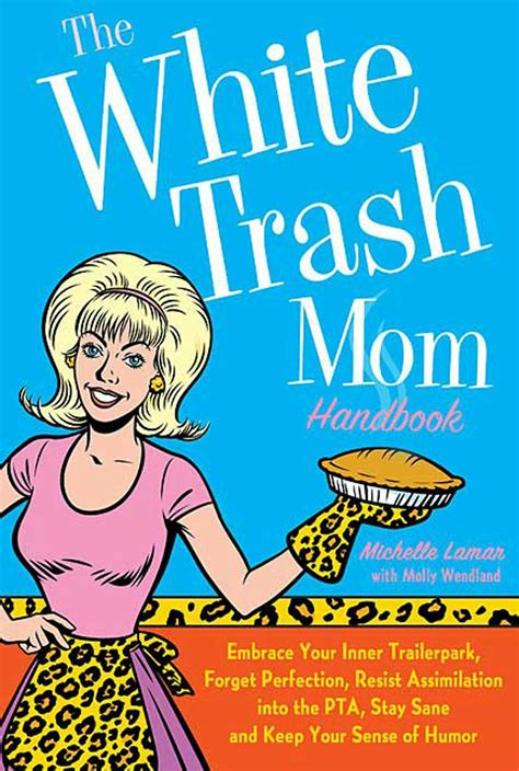 the white trash mom handbook